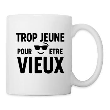 Cadeau d'anniversaire Trop jeune pour être vieux - Mug blanc - blanc - Droite