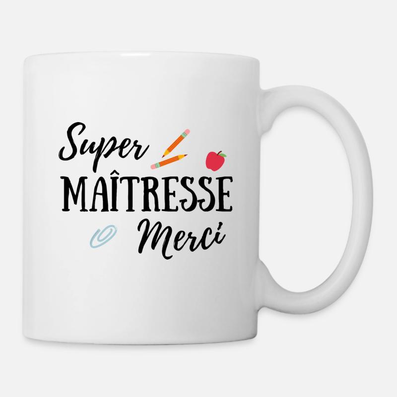 super maîtresse merci cadeau maîtresse - Mug blanc - blanc