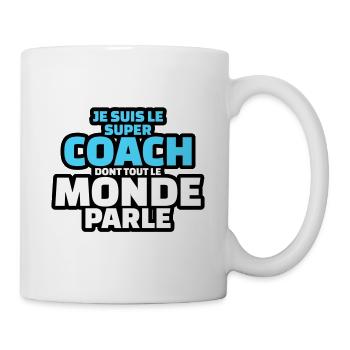 je suis le super coach dont tout le monde parle - Mug blanc - blanc - Droite