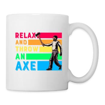Détendez-vous et lancez une hache - Mug blanc - blanc - Droite