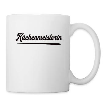 Küchenmeisterin Chefköchin Küchen Meisterin Köchin - Tasse - Weiß - Rechts