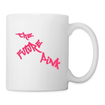 The future is pink. Cool and funny sayings. - Mug - white - Right