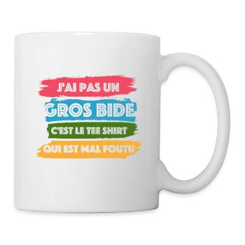 J ai Pas Un Gros Bide C est Le Qui Est Mal Foutu - Mug blanc - blanc - Droite