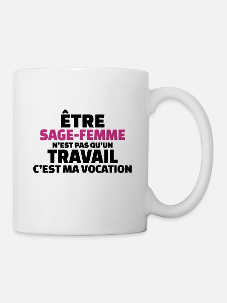 être sage-femme n'est pas qu'un travail - Mug blanc - blanc
