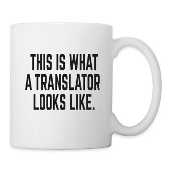 This is What a Translator Looks Like - Übersetzer - Tasse - Weiß - Rechts
