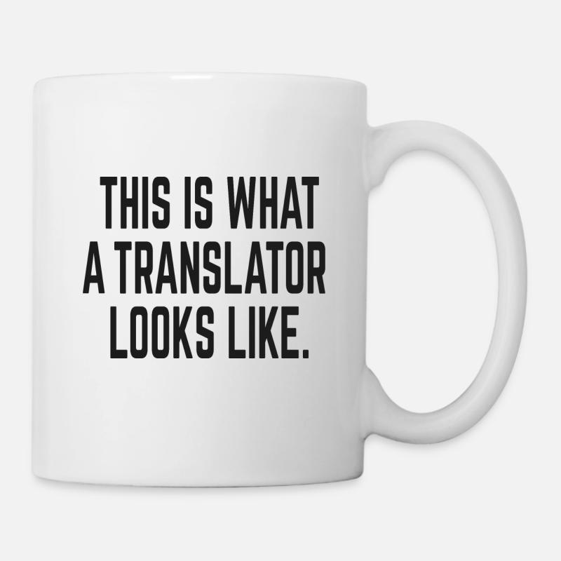 This is What a Translator Looks Like - translator - Mug - white