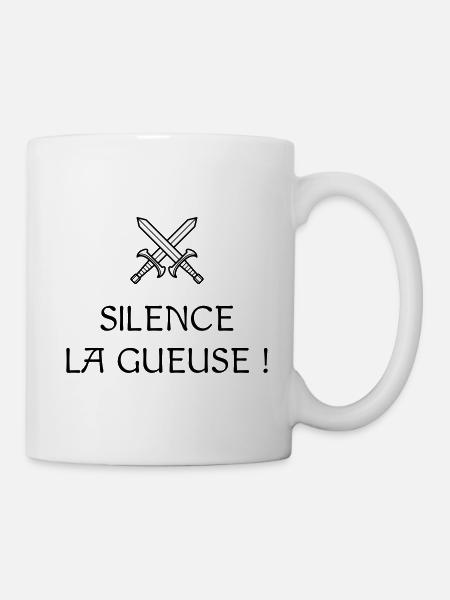 Silence la gueuse ! Réplique culte - Les Visiteurs - Mug blanc - blanc