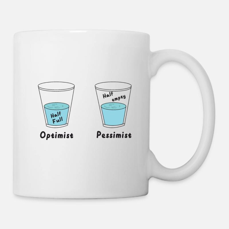 Glas halb voll oder halb leer Optimist Pessimist - Tasse - Weiß