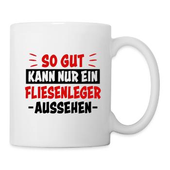 Fliesenleger Lustig Spruch Job Bodenleger Geschenk - Tasse - Weiß - Rechts