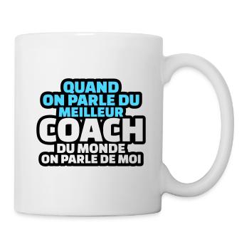 quand on parle du meilleur coach on parle de moi - Mug blanc - blanc - Droite