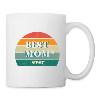 Best MOM Ever! - Tasse - Weiß - Rechts
