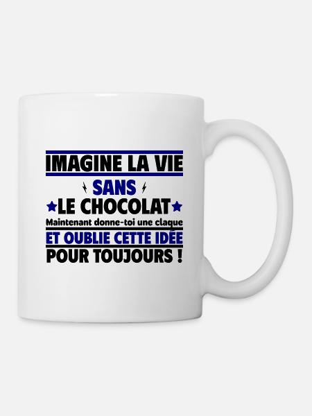 imagine la vie sans le chocolat - Mug blanc - blanc