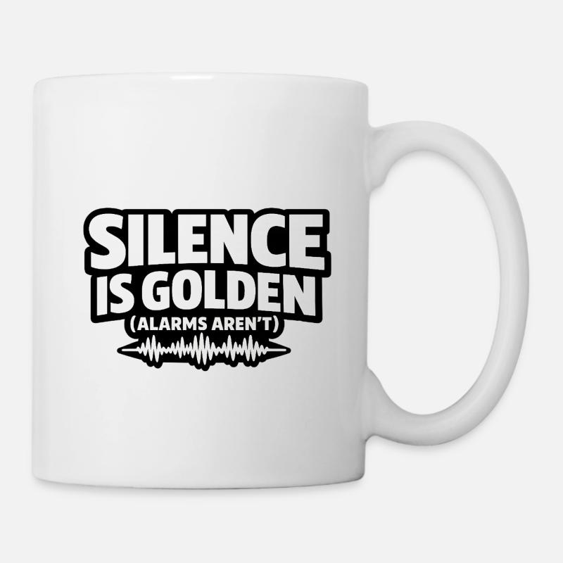Silence is golden (alarms aren't) - Nurse - Mug - white