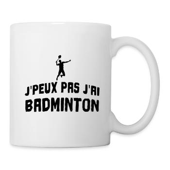 J'peux pas j'ai badminton - Mug blanc - blanc - Droite
