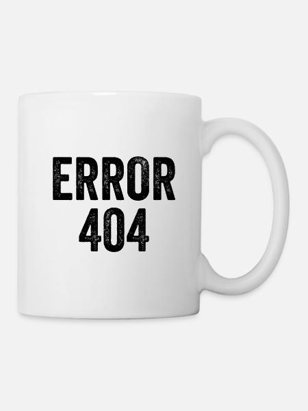 Error 404 - Tasse - Weiß