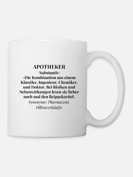 Apotheker Apotheke Pharmazeut - Tasse - Weiß