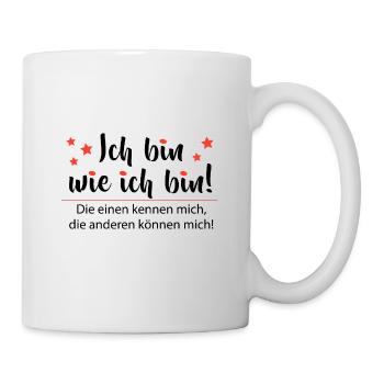 Ich bin wie ich bin - Adenauer Zitat - Tasse - Weiß - Rechts