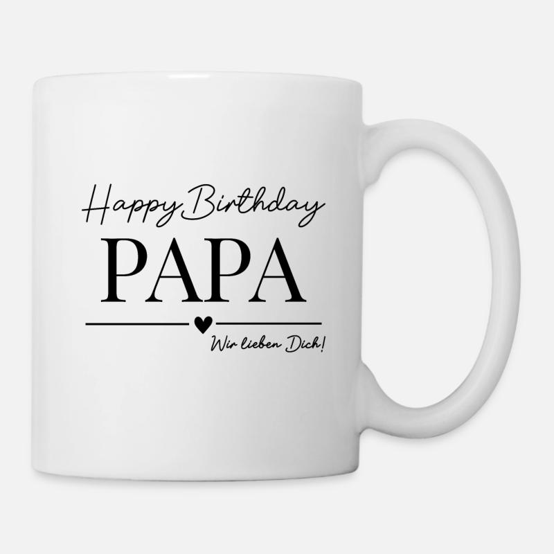 Happy Birthday Papa! - Tasse - Weiß