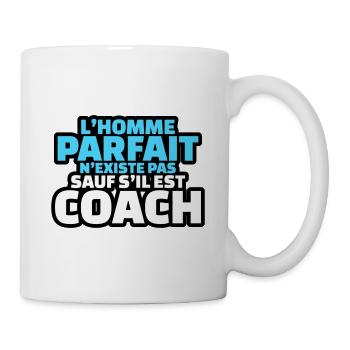 l'homme parfait n'existe pas sauf s'il est coach - Mug blanc - blanc - Droite
