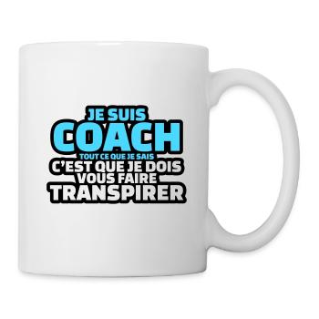 je suis coach je dois vous faire transpirer - Mug blanc - blanc - Droite