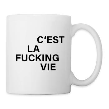 C est la fucking vie - Tasse - Weiß - Rechts