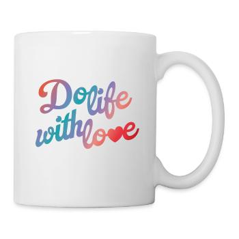 Leben Sie mit Liebe - Tasse - Weiß - Rechts