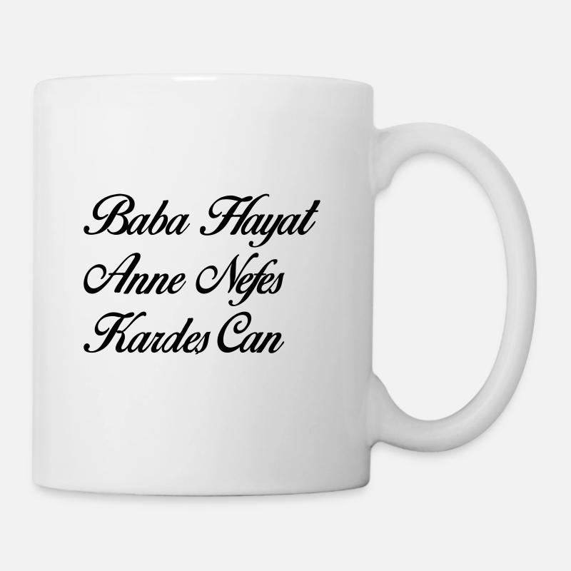 Baba Hayat Anne Nefes Kardes Can - Turkish - Mug - white
