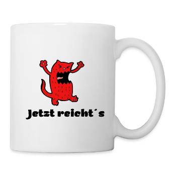 Jetzt reichts Wut Zorn Schrei Meinungsfreiheit - Tasse - Weiß - Rechts