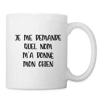 je me demande quel nom m'a donné mon chien - Mug blanc - blanc - Droite