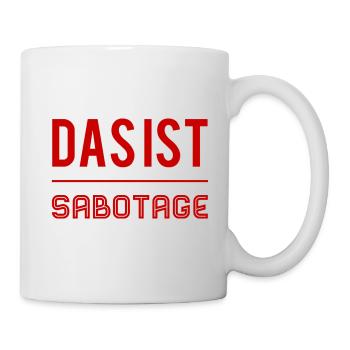 wir wurden sabotiert - Tasse - Weiß - Rechts