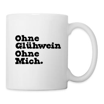 Glühwein Spruch Geschenk - Tasse - Weiß - Rechts
