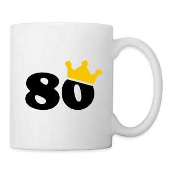 80 Krone 80. Geburtstag 80 Jahre - Tasse - Weiß - Rechts