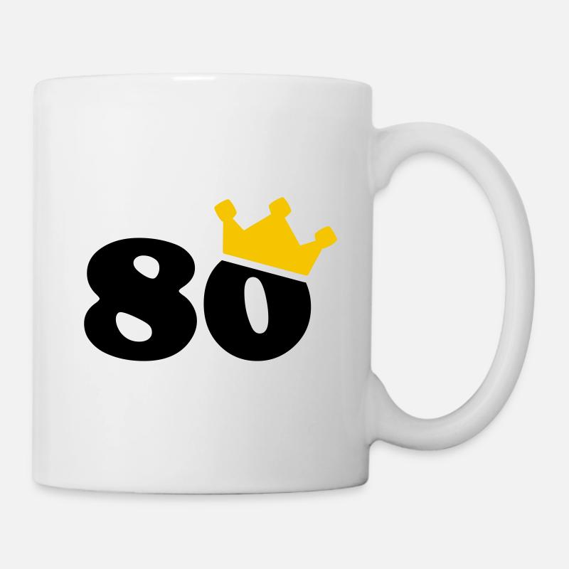 80 Krone 80. Geburtstag 80 Jahre - Tasse - Weiß