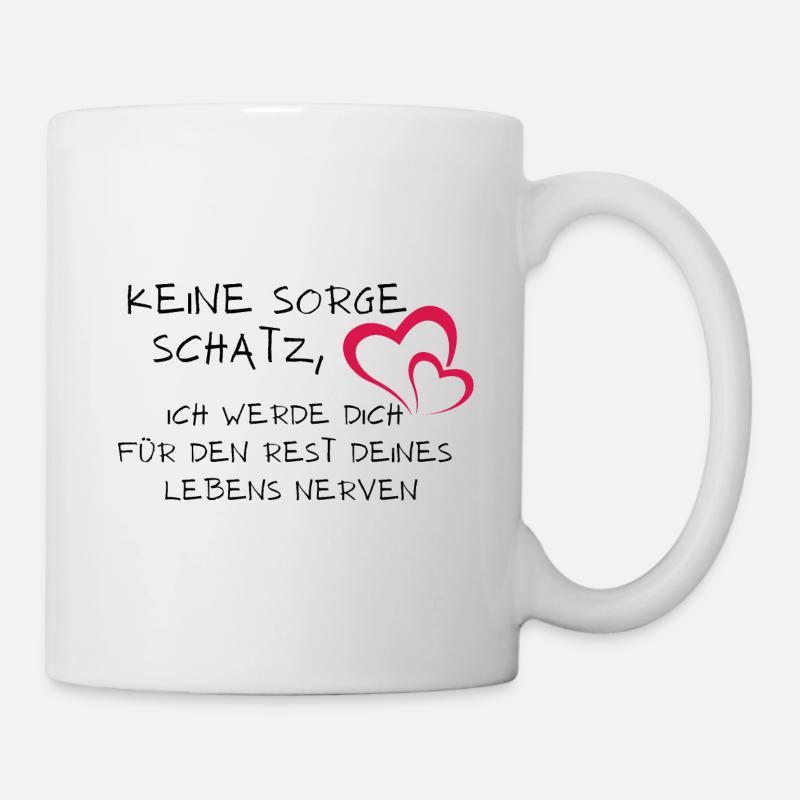Schatz nerven - Tasse - Weiß
