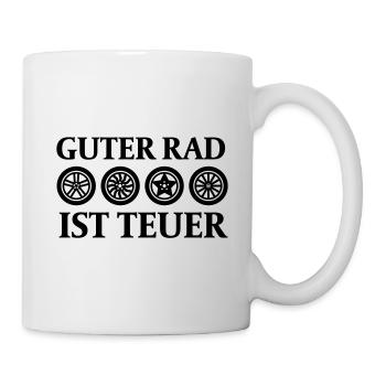 Guter Rad ist teuer - Tasse - Weiß - Rechts