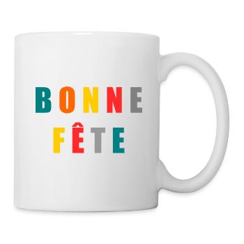 BONNE FÊTE. FÊTE DES MÈRES. FÊTE DES PÈRES. FÊTE - Mug blanc - blanc - Droite