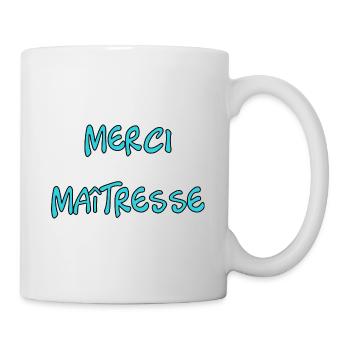 MISTRESS. THANK YOU. THANK YOU MISTRESS. GIFT MASTERS - Mug - white - Right