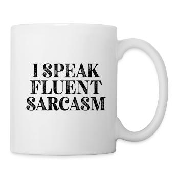 I Speak fluent Sarcasm - Mug - white - Right