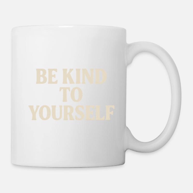 Be Kind to Yourself - Mug - white