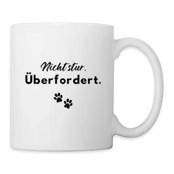 Nicht stur - überfordert - Tasse - Weiß - Rechts