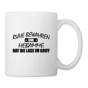 Hebamme-Ruhe bewahren-Entspann Dich - Tasse - Weiß - Rechts