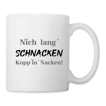 nich lang schnacken kopp in nacken Ostsee Rügen - Tasse - Weiß - Rechts