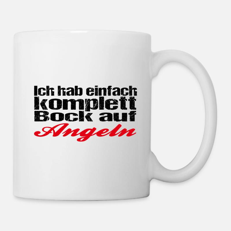 Ich hab einfach komplett Bock auf Angeln - Tasse - Weiß