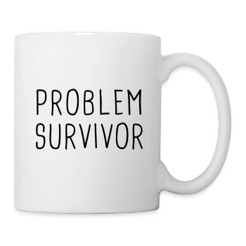 Problem Survivor - Tasse - Weiß - Rechts