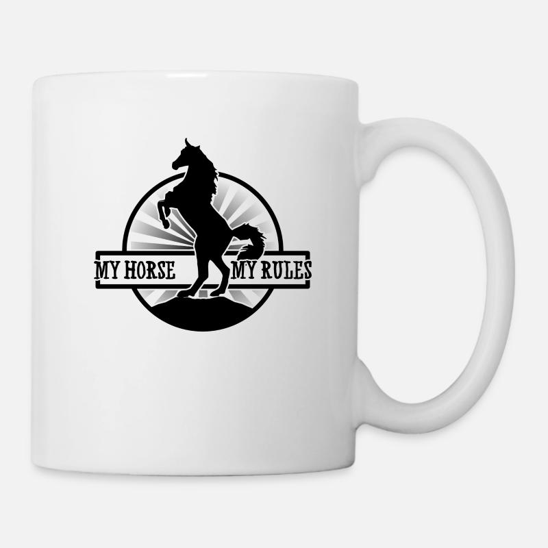My Horse - My Rules - Tasse - Weiß