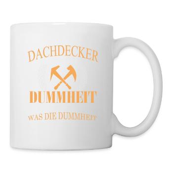 Ich bin ein Dachdecker! - Tasse - Weiß - Rechts