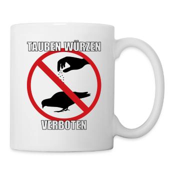 Tauben würzen verboten - Tasse - Weiß - Rechts