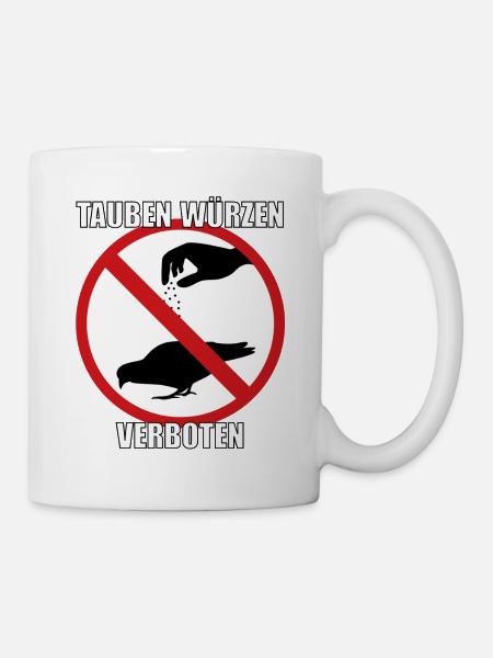 Tauben würzen verboten - Tasse - Weiß