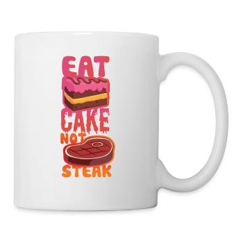 Eat Cake not Steak - Tasse - Weiß - Rechts