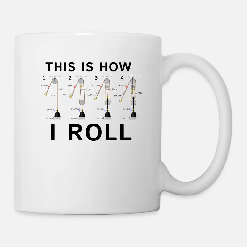 This Is How I Roll Physics Nerd Shirt - Mug - white